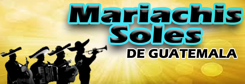Mariachis Soles de Guatemala